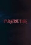 دانلود فیلم Paradise Hills 2019 تپه های بهشت