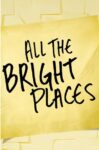 دانلود فیلم All the Bright Places 2020 همه مکان های روشن