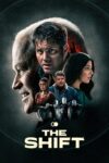 دانلود فیلم The Shift 2023 شیفت دانلود فیلم The Shift 2023 شیفت