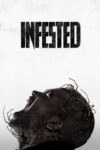 دانلود فیلم Infested 2023 اینفیستو دانلود فیلم Infested 2023 اینفیستو