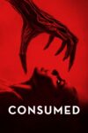 دانلود فیلم Consumed 2024 مصرف شده دانلود فیلم Consumed 2024 مصرف شده