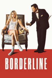 دانلود فیلم Borderline 2025 خط مرزی