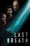 دانلود فیلم Last Breath 2025 آخرین نفس
