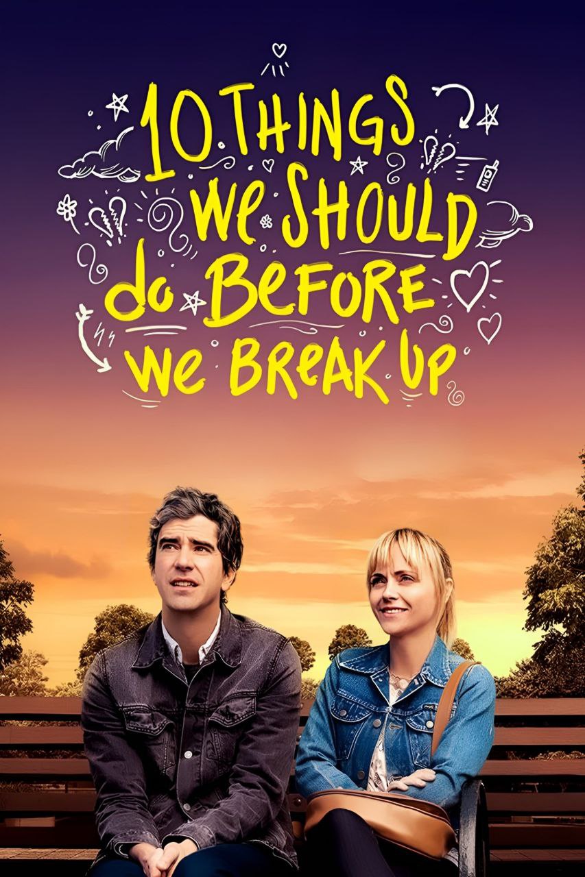 دانلود فیلم 10 Things We Should Do Before We Break Up 2020 ده چیزی که قبل از جدایی باید انجام دهیم