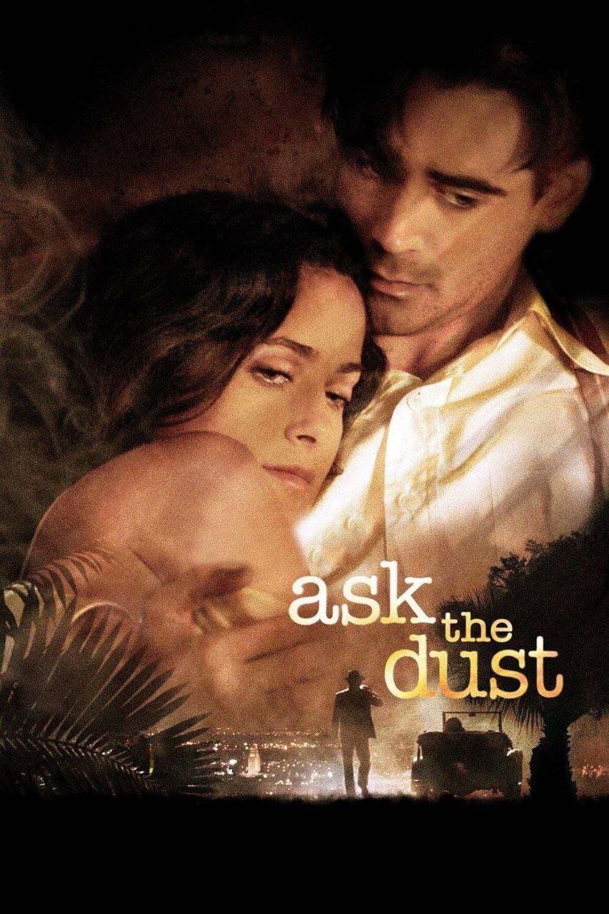 دانلود فیلم Ask the Dust 2006 از خاک بپرس