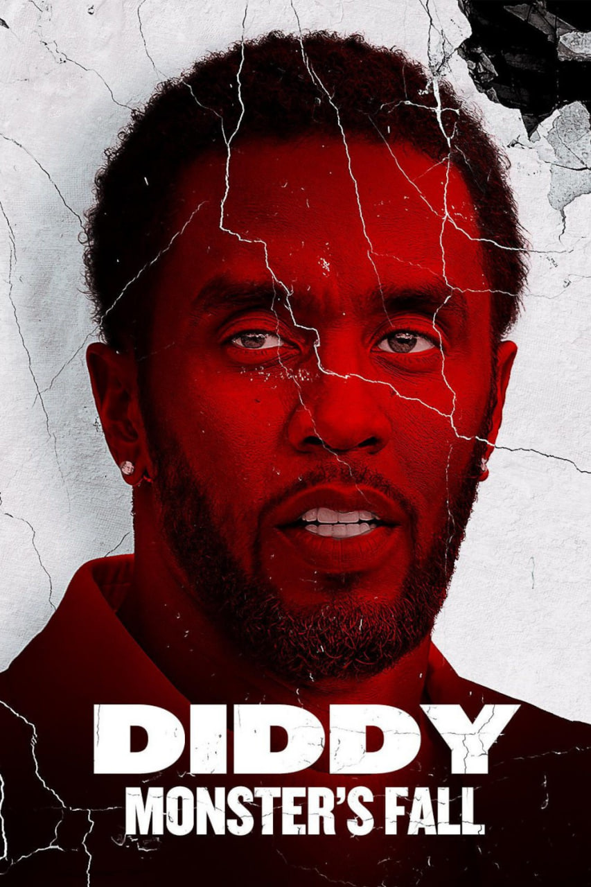 دانلود مستند Diddy: Monster’s Fall 2025 دیدی: سقوط هیولا