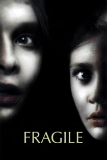 دانلود فیلم Fragile 2005 شکننده