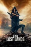 دانلود فیلم In the Lost Lands 2025 در سرزمین‌های گمشده