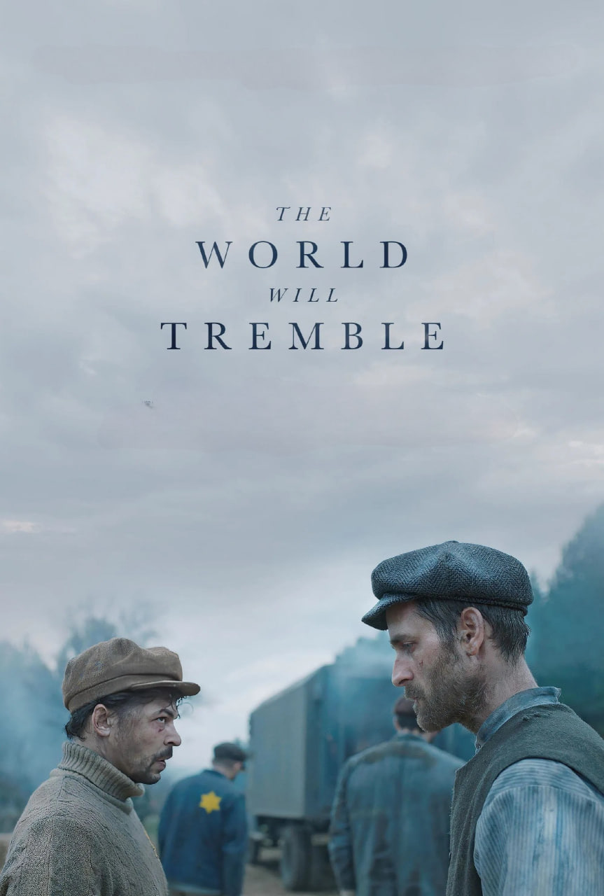 دانلود فیلم The World Will Tremble 2025 جهان به لرزه درخواهد آمد