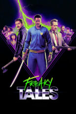 دانلود فیلم Freaky Tales 2024 داستان‌های عجیب و غریب